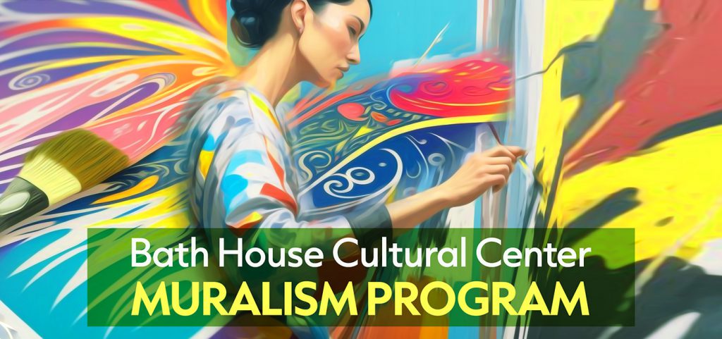 Applications 2024 Muralism Program Bath House Cultural Center   Muralism Banner Small Web 1024x481 